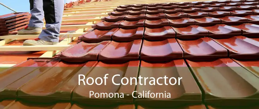 Roof Contractor Pomona - California